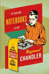 The Notebooks of Raymond Chandler - Raymond Chandler - 9780061227448