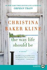 The Way Life Should Be LP - Christina Baker Kline - 9780061260353
