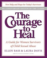 The Courage to Heal: A Guide for Women Survivors of Child Sexual Abuse - Ellen Bass - 9780061284335