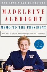 Memo to the President | Madeleine Albright | 