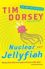 Nuclear Jellyfish - Tim Dorsey - 9780061432675