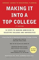 Making It into a Top College, 2nd Edition - Howard Greene ; Matthew W. Greene - 9780061726736