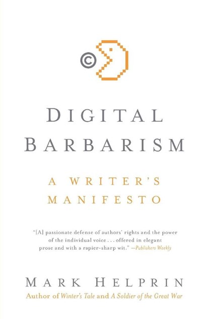 Digital Barbarism, Mark Helprin - Paperback - 9780061733123
