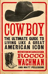 Cowboy - Rocco Wachman ; Matthew A. Pellegrini - 9780061773952