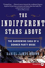The Indifferent Stars Above - Daniel James Brown - 9780061774737