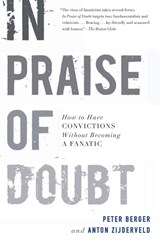In Praise of Doubt: How to Have Convictions without Becoming a Fanatic - Peter Berger - 9780061778179