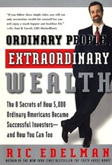 Ordinary People, Extraordinary Wealth - Ric Edelman - 9780061802294
