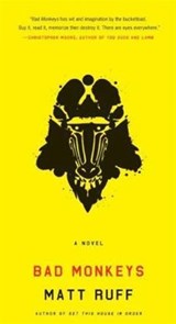 Bad Monkeys - Matt Ruff - 9780061809880