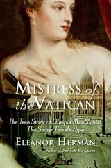 Mistress of the Vatican - Eleanor Herman - 9780061827419