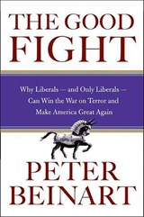 The Good Fight - Peter Beinart - 9780061844133