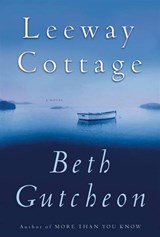 Leeway Cottage - Beth Gutcheon - 9780061850301