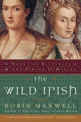 The Wild Irish - Robin Maxwell - 9780061853234
