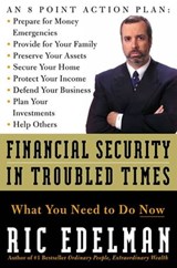Financial Security in Troubled Times - Ric Edelman - 9780061860003