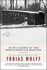In the Garden of the North American Martyrs - Tobias Wolff - 9780061868221