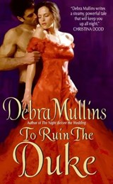 To Ruin the Duke - Debra Mullins - 9780061878077