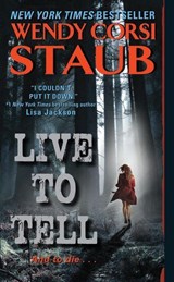 Live to Tell - Wendy Corsi Staub - 9780061895067