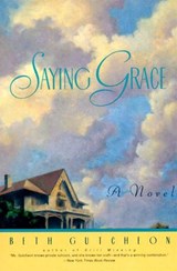 Saying Grace - Beth Gutcheon - 9780061910012