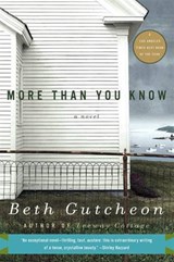 More Than You Know - Beth Gutcheon - 9780061910081