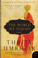 The World We Found - Thrity Umrigar - 9780061938351