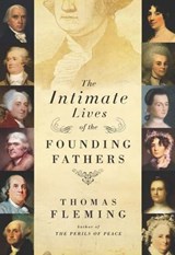 The Intimate Lives of the Founding Fathers - Thomas Fleming - 9780061959639
