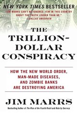 The Trillion-Dollar Conspiracy - Jim Marrs - 9780061970696