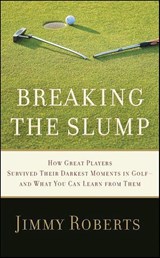 Breaking the Slump - Jimmy Roberts - 9780061970900
