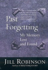 Past Forgetting - Jill Robinson - 9780061971044