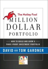 The Motley Fool Million Dollar Portfolio - Tom Gardner ; Christopher Whitcomb - 9780061977763