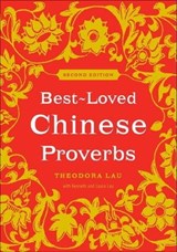 Best-Loved Chinese Proverbs - Theodora Lau ; Kenneth Lau ; Laura Lau - 9780061979668