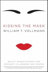 Kissing the Mask - William T. Vollmann - 9780061985331