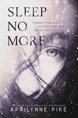 Sleep No More - PIKE,  Aprilynne - 9780061999055