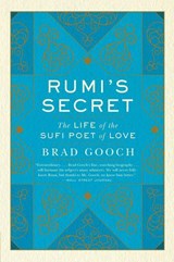 Rumi's Secret - Brad Gooch - 9780061999154