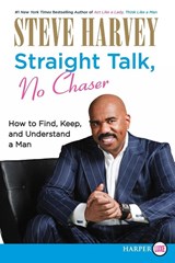 Straight Talk, No Chaser - Steve Harvey - 9780062002549