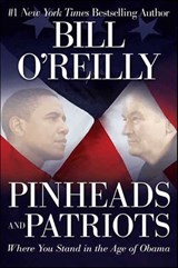 Pinheads and Patriots - Bill O'Reilly - 9780062010605