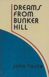 Dreams from Bunker Hill - John Fante - 9780062013064