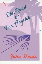 The Road to Los Angeles - John Fante - 9780062013156