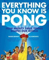 Everything You Know Is Pong - Roger Bennett ; Eli Horowitz - 9780062016614