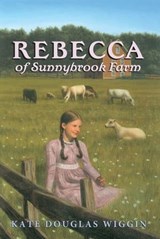Rebecca of Sunnybrook Farm - Kate Douglas Wiggin - 9780062023421