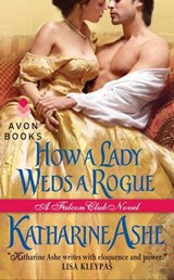 How a Lady Weds a Rogue - Katharine Ashe - 9780062030658