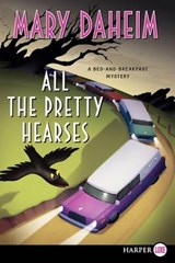 All the Pretty Hearses - DAHEIM,  Mary - 9780062065001