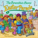 The Berenstain Bears' Easter Parade - Mike Berenstain - 9780062075642
