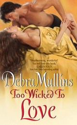 Too Wicked to Love - Debra Mullins - 9780062090676