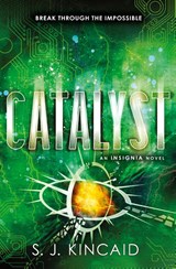 Catalyst - S. J. Kincaid - 9780062093066
