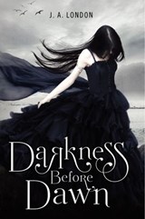 Darkness Before Dawn - J. A. London - 9780062114327