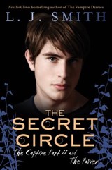 The Secret Circle: The Captive Part II and The Power - L. J. Smith - 9780062119032