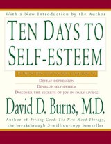 Ten Days to Self-Esteem - David D Burns M.D. - 9780062136510