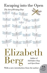 Escaping into the Open - Elizabeth Berg - 9780062200440