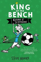 King of the Bench: Kicking & Screaming - Steve Moore - 9780062203359
