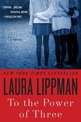To the Power of Three - Laura Lippman - 9780062205803