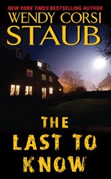 The Last to Know - Wendy Corsi Staub - 9780062230058
